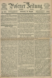 Posener Zeitung. Jg.90, Nr. 604 (29 August 1883) - Mittag=Ausgabe.