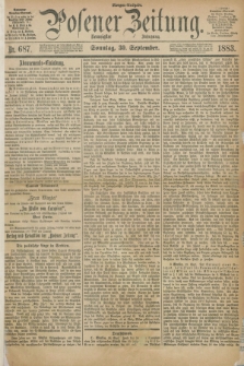 Posener Zeitung. Jg.90, Nr. 687 (30 September 1883) - Morgen=Ausgabe. + dod.