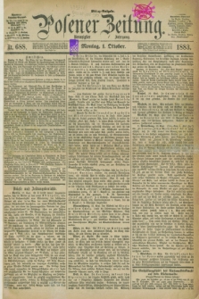 Posener Zeitung. Jg.90, Nr. 688 (1 Oktober 1883) - Mittag=Ausgabe.