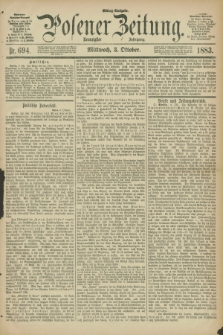 Posener Zeitung. Jg.90, Nr. 694 (3 Oktober 1883) - Mittag=Ausgabe.