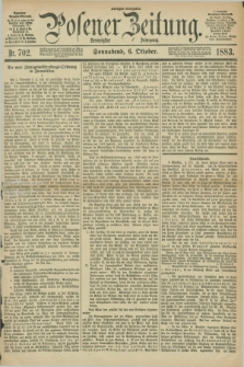 Posener Zeitung. Jg.90, Nr. 702 (6 Oktober 1883) - Morgen=Ausgabe.