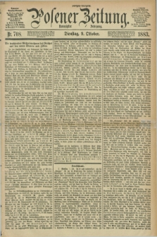 Posener Zeitung. Jg.90, Nr. 708 (9 Oktober 1883) - Morgen=Ausgabe.