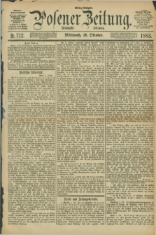 Posener Zeitung. Jg.90, Nr. 712 (10 Oktober 1883) - Mittag=Ausgabe.