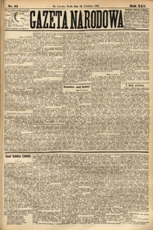 Gazeta Narodowa. 1886, nr 85
