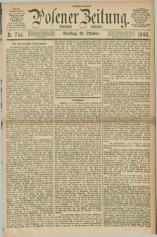 Posener Zeitung. Jg.90, Nr. 744 (23 Oktober 1883) - Morgen=Ausgabe.