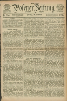 Posener Zeitung. Jg.90, Nr. 754 (26 Oktober 1883) - Mittag=Ausgabe.