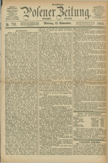 Posener Zeitung. Jg.90, Nr. 797 (12 November 1883) - Abend=Ausgabe.