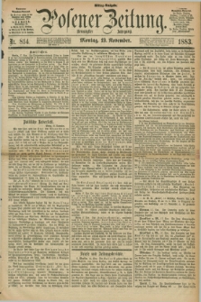 Posener Zeitung. Jg.90, Nr. 814 (19 November 1883) - Mittag=Ausgabe.