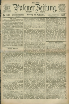 Posener Zeitung. Jg.90, Nr. 832 (26 November 1883) - Mittag=Ausgabe.