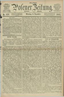 Posener Zeitung. Jg.90, Nr. 850 (3 Dezember 1883) - Mittag=Ausgabe.