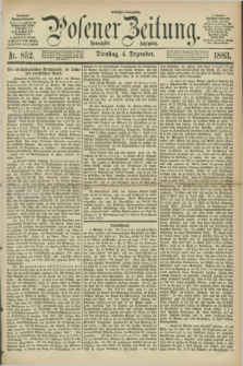 Posener Zeitung. Jg.90, Nr. 852 (4 Dezember 1883) - Morgen=Ausgabe.