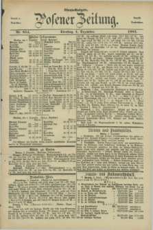 Posener Zeitung. Jg.90, Nr. 854 (4 Dezember 1883) - Abend=Ausgabe.