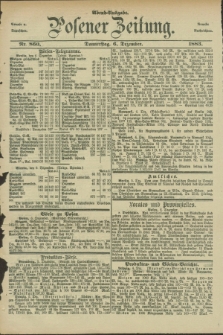Posener Zeitung. Jg.90, Nr. 860 (6 Dezember 1883) - Abend=Ausgabe.