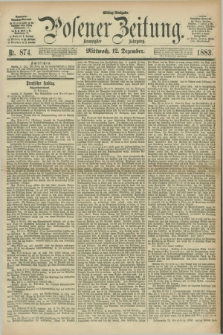 Posener Zeitung. Jg.90, Nr. 874 (12 Dezember 1883) - Mittag=Ausgabe.