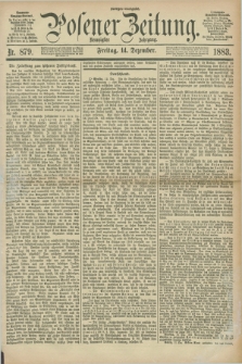 Posener Zeitung. Jg.90, Nr. 879 (14 Dezember 1883) - Morgen=Ausgabe.