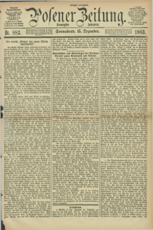 Posener Zeitung. Jg.90, Nr. 882 (15 Dezmeber 1883) - Morgen=Ausgabe.