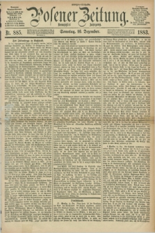 Posener Zeitung. Jg.90, Nr. 885 (16 Dezember 1883) - Morgen=Ausgabe. + dod.