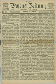 Posener Zeitung. Jg.91, Nr. 35 (15 Januar 1884) - Mittag=Ausgabe.
