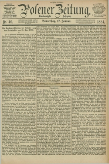 Posener Zeitung. Jg.91, Nr. 40 (17 Januar 1884) - Morgen=Ausgabe.
