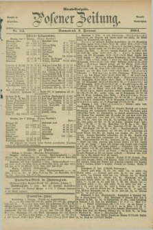 Posener Zeitung. Jg.91, Nr. 84 (2 Februar 1884) - Abend=Ausgabe.