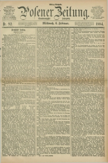 Posener Zeitung. Jg.91, Nr. 92 (6 Februar 1884) - Mittag=Ausgabe.