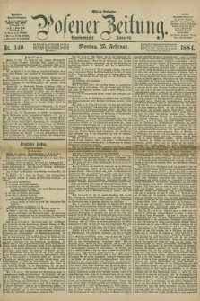 Posener Zeitung. Jg.91, Nr. 140 (25 Februar 1884) - Mittag=Ausgabe.