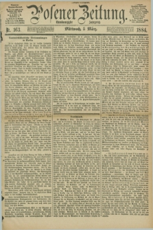 Posener Zeitung. Jg.91, Nr. 163 (5 März 1884) - Morgen=Ausgabe.