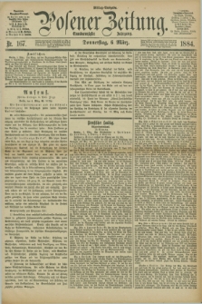 Posener Zeitung. Jg.91, Nr. 167 (6 März 1884) - Mittag=Ausgabe.