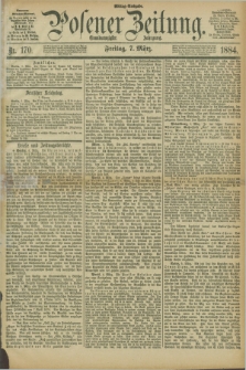 Posener Zeitung. Jg.91, Nr. 170 (7 März 1884) - Mittag=Ausgabe.