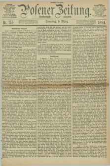 Posener Zeitung. Jg.91, Nr. 175 (9 März 1884) - Morgen=Ausgabe. + dod.