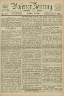 Posener Zeitung. Jg.91, Nr. 197 (18 März 1884) - Mittag=Ausgabe.