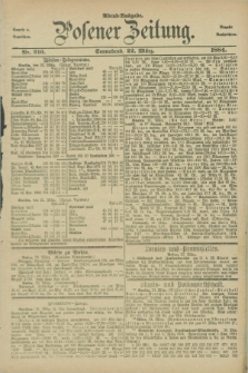 Posener Zeitung. Jg.91, Nr. 210 (22 März 1884) - Abend=Ausgabe.
