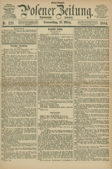 Posener Zeitung. Jg.91, Nr. 221 (27 März 1884) - Mittag=Ausgabe.