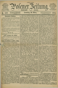 Posener Zeitung. Jg.91, Nr. 229 (30 März 1884) - Morgen=Ausgabe. + dod.