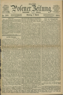 Posener Zeitung. Jg.91, Nr. 248 (7 April 1884) - Mittag=Ausgabe.