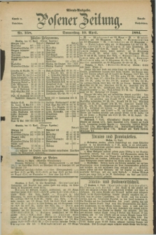 Posener Zeitung. Jg.91, Nr. 258 (10 April 1884) - Abend=Ausgabe.