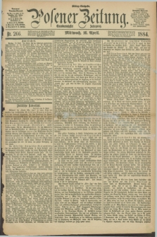 Posener Zeitung. Jg.91, Nr. 266 (16 April 1884) - Mittag=Ausgabe.