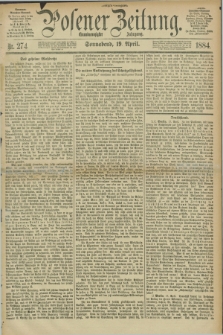 Posener Zeitung. Jg.91, Nr. 274 (19 April 1884) - Morgen=Ausgabe.