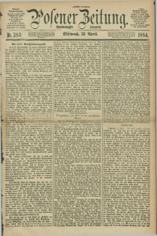 Posener Zeitung. Jg.91, Nr. 283 (23 April 1884) - Morgen=Ausgabe.