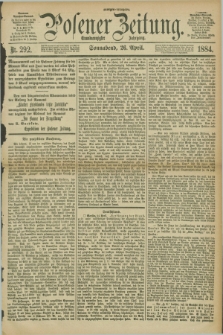 Posener Zeitung. Jg.91, Nr. 292 (26 April 1884) - Morgen=Ausgabe.