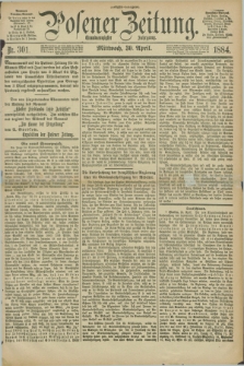 Posener Zeitung. Jg.91, Nr. 301 (30 April 1884) - Morgen=Ausgabe.