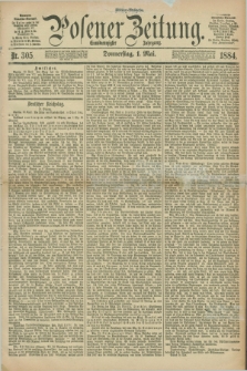 Posener Zeitung. Jg.91, Nr. 305 (1 Mai 1884) - Mittag=Ausgabe.