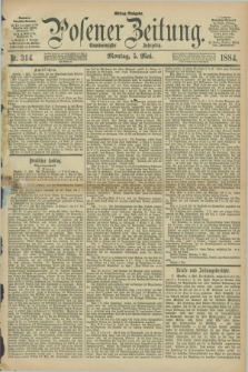 Posener Zeitung. Jg.91, Nr. 314 (5 Mai 1884) - Mittag=Ausgabe.