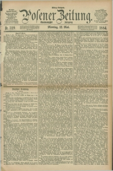Posener Zeitung. Jg.91, Nr. 329 (12 Mai 1884) - Mittag=Ausgabe.