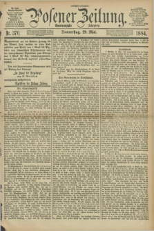Posener Zeitung. Jg.91, Nr. 370 (29 Mai 1884) - Morgen=Ausgabe.