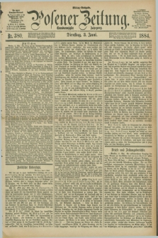 Posener Zeitung. Jg.91, Nr. 380 (3 Juni 1884) - Mittag=Ausgabe.