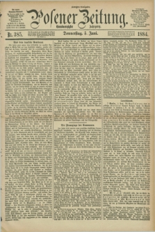 Posener Zeitung. Jg.91, Nr. 385 (5 Juni 1884) - Morgen=Ausgabe.