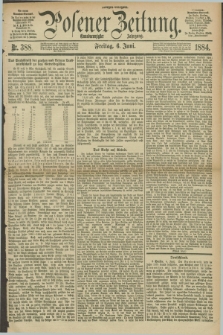 Posener Zeitung. Jg.91, Nr. 388 (6 Juni 1884) - Morgen=Ausgabe.