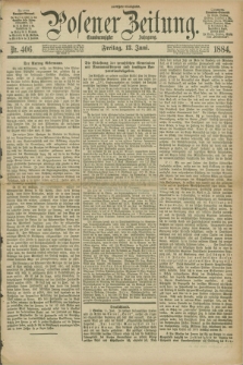 Posener Zeitung. Jg.91, Nr. 406 (13 Juni 1884) - Morgen=Ausgabe.