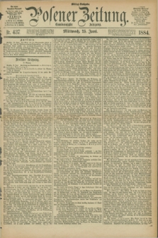 Posener Zeitung. Jg.91, Nr. 437 (25 Juni 1884) - Mittag=Ausgabe.